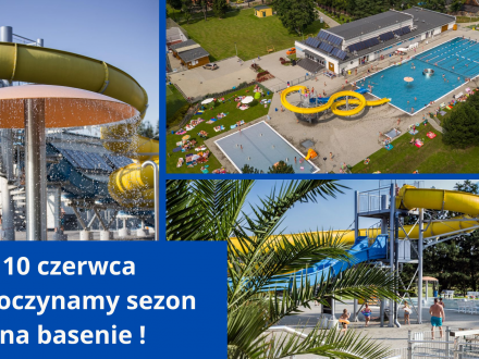 10 czerwca rozpoczynamy sezon na basenie